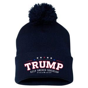 Trump Keep America Sovereign Vote 2024 Pom Pom 12in Knit Beanie