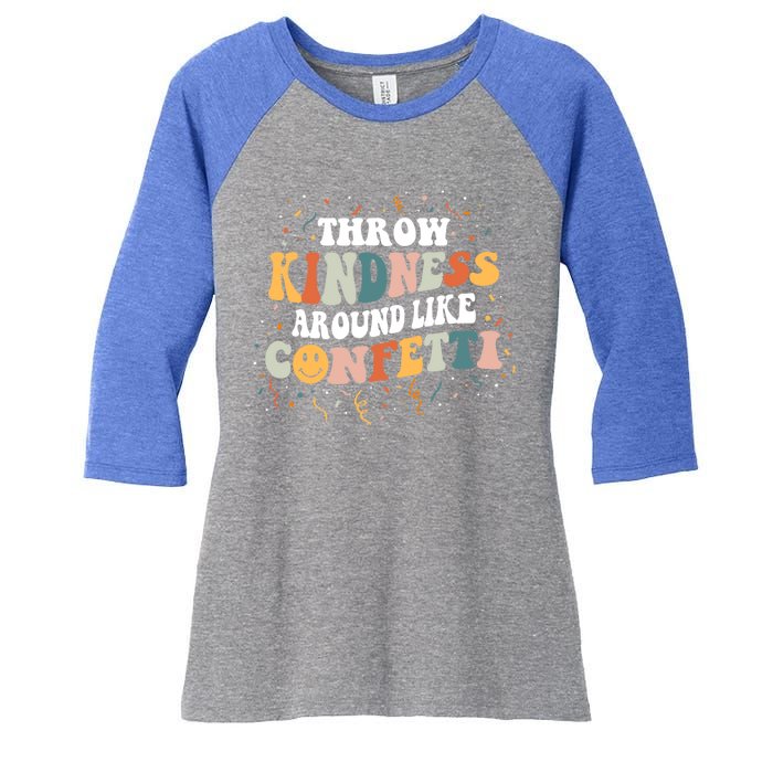 Throw Kindness Around Like Confetti Retro Anti Bullying Gift Women's Tri-Blend 3/4-Sleeve Raglan Shirt