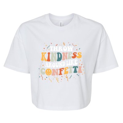 Throw Kindness Around Like Confetti Retro Anti Bullying Gift Bella+Canvas Jersey Crop Tee