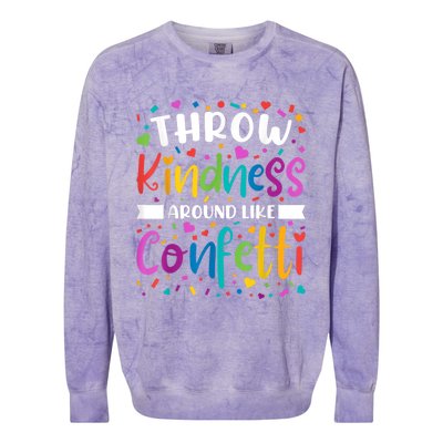 Throw Kindness Around Like Confetti Kind Teacher Colorblast Crewneck Sweatshirt