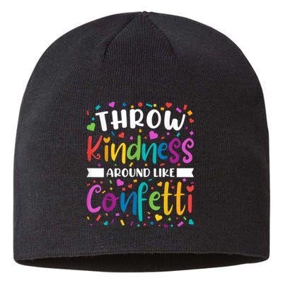 Throw Kindness Around Like Confetti Kind Teacher Sustainable Beanie