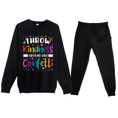 Throw Kindness Around Like Confetti Kind Teacher Premium Crewneck Sweatsuit Set