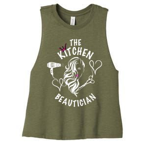 The Kitchen Beautician Hairdressers At Home Queen Of Hair Gift Women's Racerback Cropped Tank