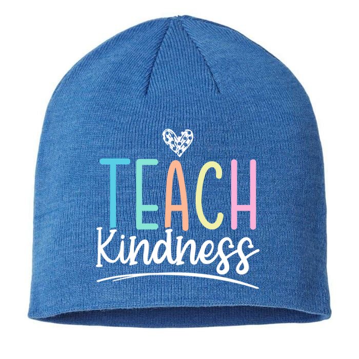 Teach Kindness Be Kind Inspirational Motivational Gift Sustainable Beanie