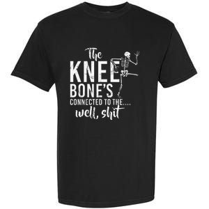 The Knee BoneS Connected To The Well Shit Amputee Gifts Garment-Dyed Heavyweight T-Shirt