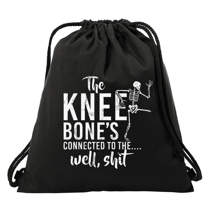 The Knee BoneS Connected To The Well Shit Amputee Gifts Drawstring Bag