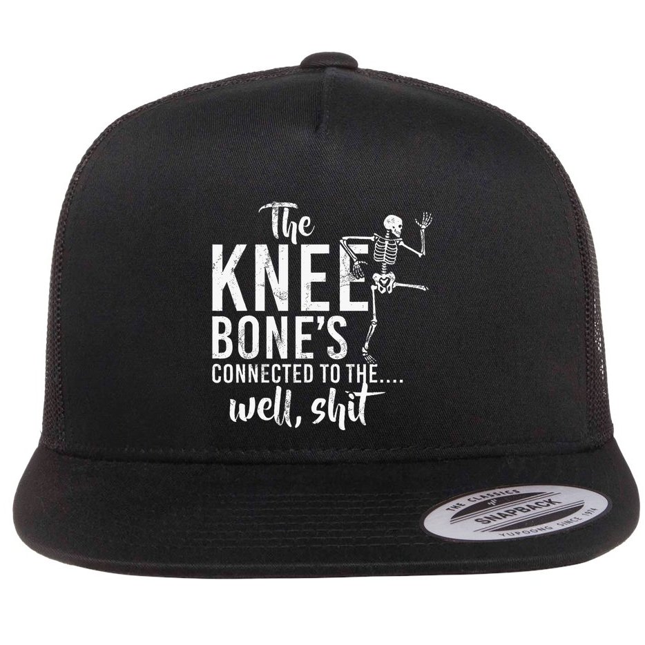 The Knee BoneS Connected To The Well Shit Amputee Gifts Flat Bill Trucker Hat