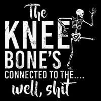 The Knee BoneS Connected To The Well Shit Amputee Gifts 16 in Basic Backpack