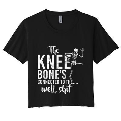 The Knee BoneS Connected To The Well Shit Amputee Gifts Crop Top