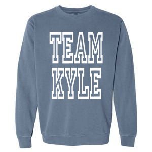 Team Kyle Clothing For People Who Like Kyle Garment-Dyed Sweatshirt