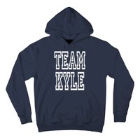 Team Kyle Clothing For People Who Like Kyle Hoodie