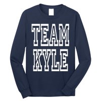 Team Kyle Clothing For People Who Like Kyle Long Sleeve Shirt