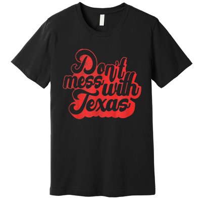 Texas KidsKids DonT Mess With The Texas Premium T-Shirt