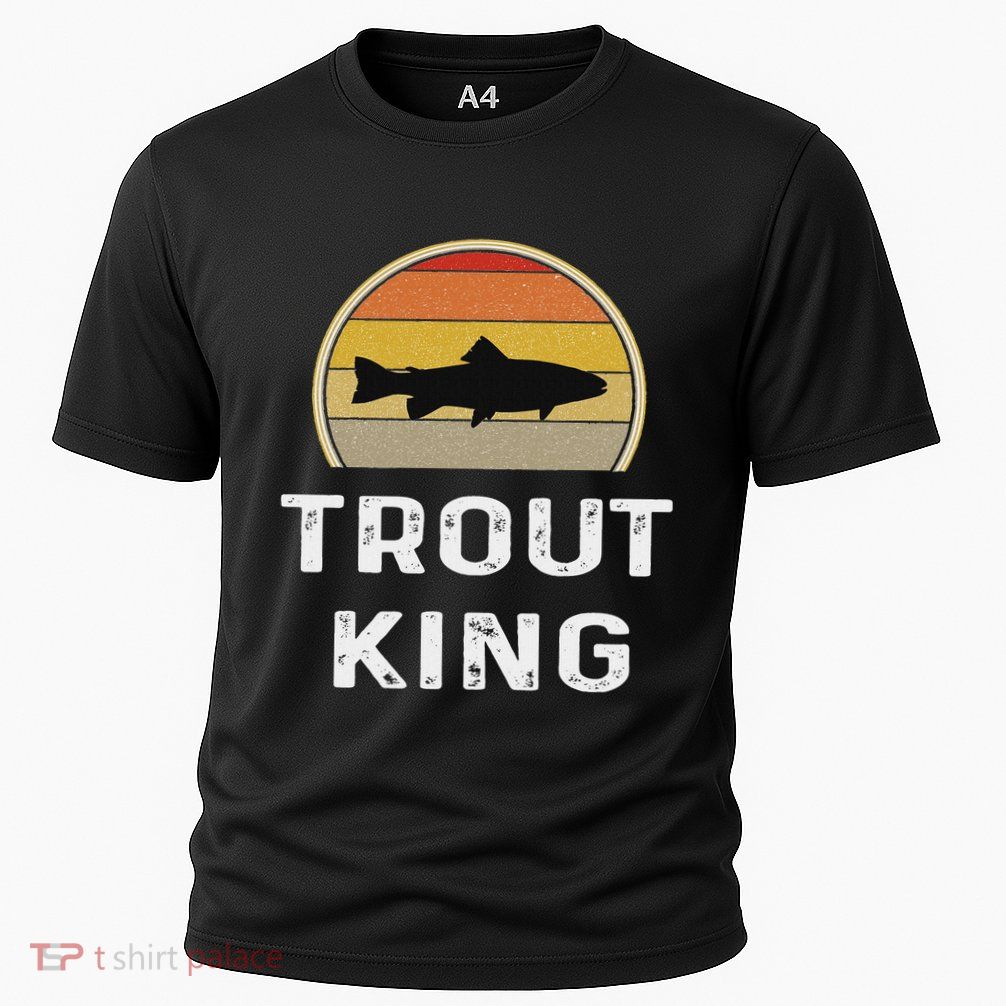 Trout King Fishing Funny Fisherman Gifts Retro Vintage Performance Shirt