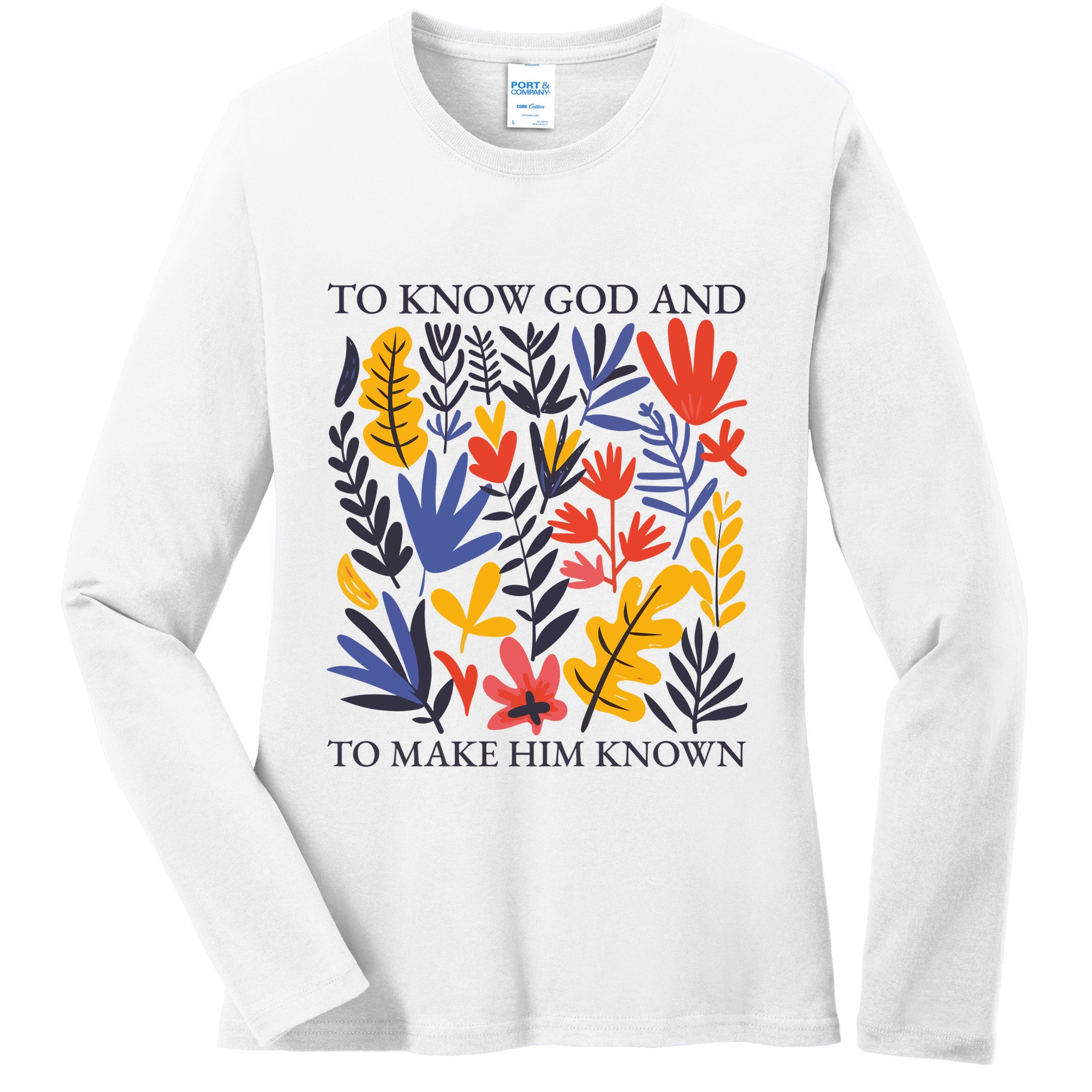 To Know God And Make Him Known Retro Flower Floral Ladies Long Sleeve Shirt