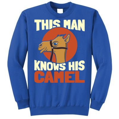 This Knows His Camels Gift Dromedary Dessert Camel Funny Gift Tall Sweatshirt