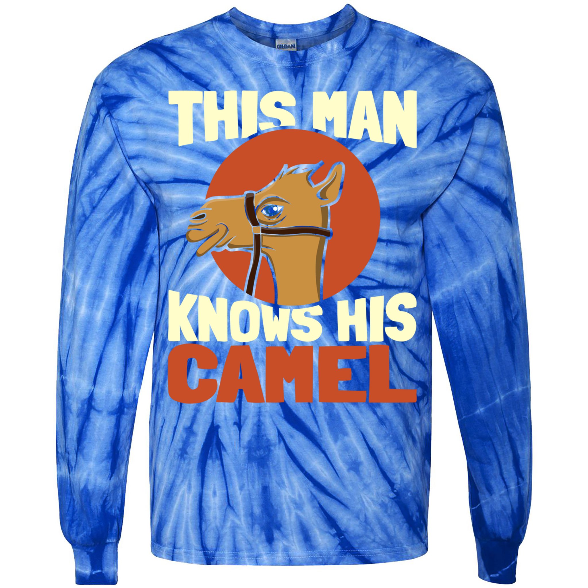 This Knows His Camels Gift Dromedary Dessert Camel Funny Gift Tie-Dye Long Sleeve Shirt