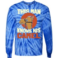 This Knows His Camels Gift Dromedary Dessert Camel Funny Gift Tie-Dye Long Sleeve Shirt