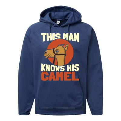 This Knows His Camels Gift Dromedary Dessert Camel Funny Gift Performance Fleece Hoodie