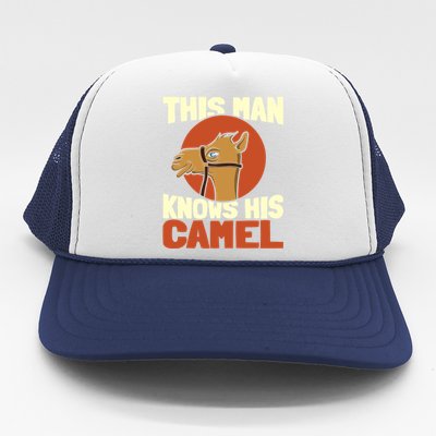 This Knows His Camels Gift Dromedary Dessert Camel Funny Gift Trucker Hat