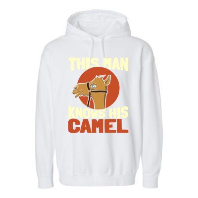 This Knows His Camels Gift Dromedary Dessert Camel Funny Gift Garment-Dyed Fleece Hoodie