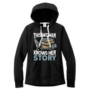 This Knows Her Story Meaningful Gift Literature Book Writer And Author Gift Women's Fleece Hoodie