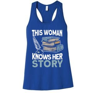 This Knows Her Story Meaningful Gift Literature Book Writer And Author Gift Women's Racerback Tank