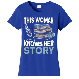 This Knows Her Story Meaningful Gift Literature Book Writer And Author Gift Women's T-Shirt