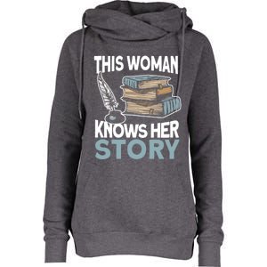 This Knows Her Story Meaningful Gift Literature Book Writer And Author Gift Womens Funnel Neck Pullover Hood