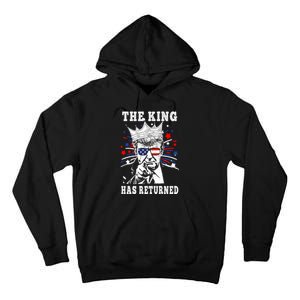 The King Has Return Funny President Trump Tall Hoodie