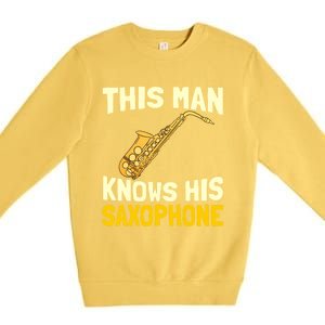 This Knows His Saxophone Gift Jazz Musician Sax Saxophonist Gift Premium Crewneck Sweatshirt