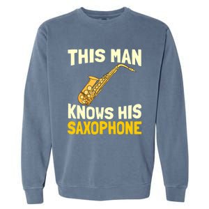 This Knows His Saxophone Gift Jazz Musician Sax Saxophonist Gift Garment-Dyed Sweatshirt