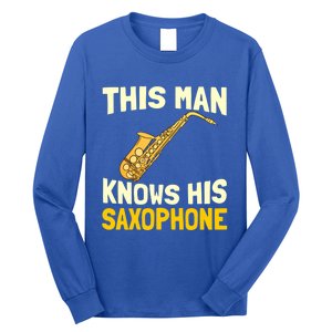 This Knows His Saxophone Gift Jazz Musician Sax Saxophonist Gift Long Sleeve Shirt