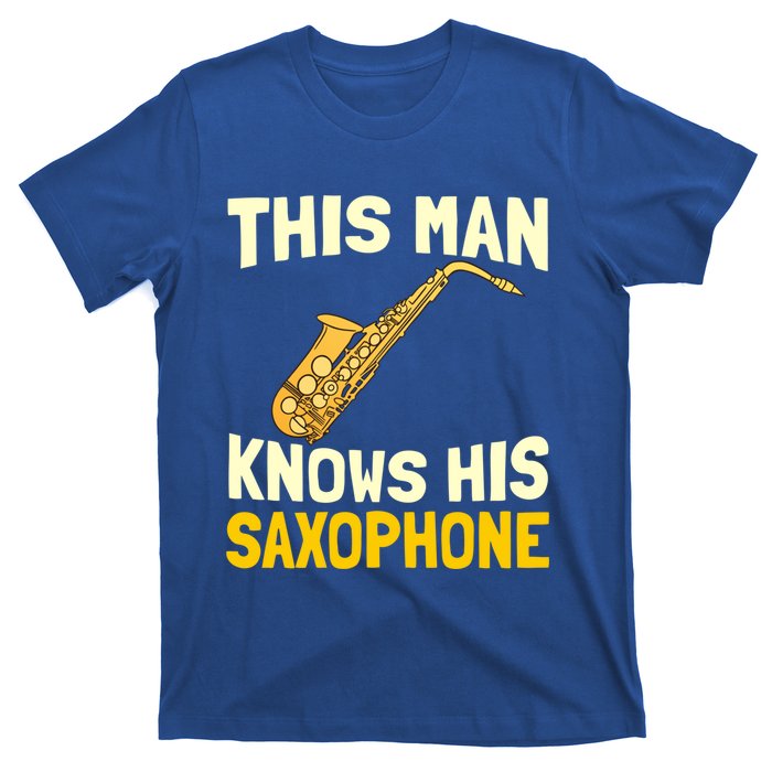 This Knows His Saxophone Gift Jazz Musician Sax Saxophonist Gift T-Shirt