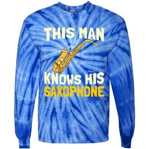 This Knows His Saxophone Gift Jazz Musician Sax Saxophonist Gift Tie-Dye Long Sleeve Shirt