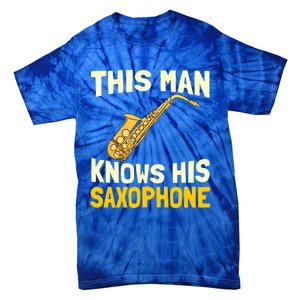 This Knows His Saxophone Gift Jazz Musician Sax Saxophonist Gift Tie-Dye T-Shirt