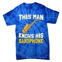 This Knows His Saxophone Gift Jazz Musician Sax Saxophonist Gift Tie-Dye T-Shirt