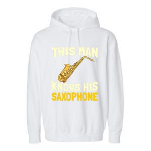 This Knows His Saxophone Gift Jazz Musician Sax Saxophonist Gift Garment-Dyed Fleece Hoodie