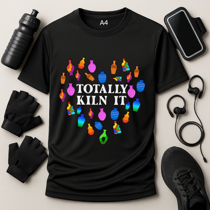 Totally Kiln It Ceramic Pottery Artist Art Lover Expert Cooling Performance Crew T-Shirt