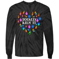 Totally Kiln It Ceramic Pottery Artist Art Lover Expert Tie-Dye Long Sleeve Shirt