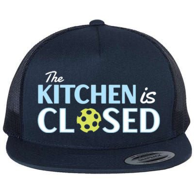 The Kitchen Is Closed Flat Bill Trucker Hat