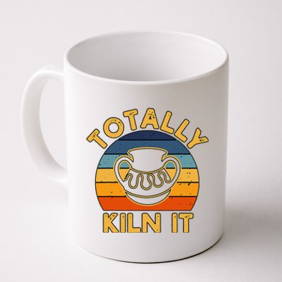 Totally Kiln It Ceramic Pottery Artist Art Lover Expert Coffee Mug