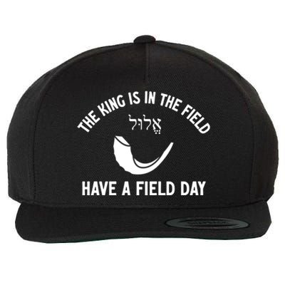 The King Is In The Field Day Jewish New Year Elul Shofar Gift Wool Snapback Cap