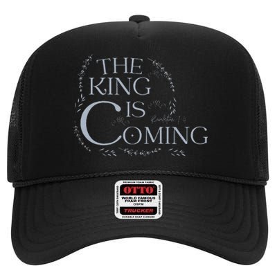 The King Is Coming Revelation 14 Christian Rapture Floral High Crown Mesh Back Trucker Hat