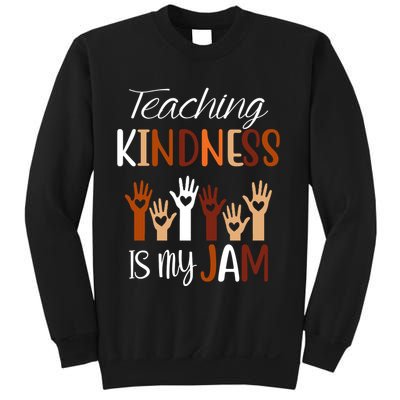Teaching Kindness Is My Jam Sweatshirt