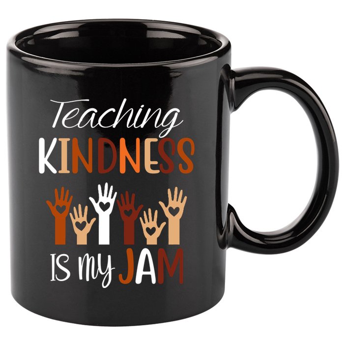 Teaching Kindness Is My Jam 11oz C Handle Ceramic Mug
