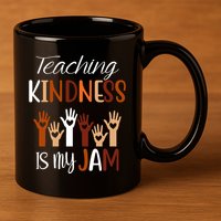 Teaching Kindness Is My Jam 11oz C Handle Ceramic Mug