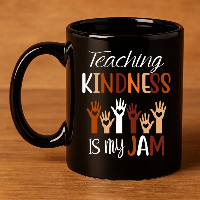 Teaching Kindness Is My Jam 11oz C Handle Ceramic Mug