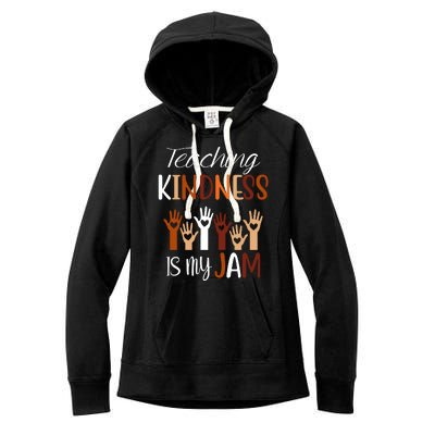 Teaching Kindness Is My Jam Women's Fleece Hoodie