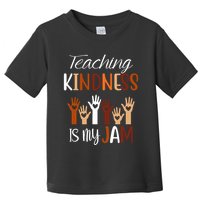 Teaching Kindness Is My Jam Toddler T-Shirt